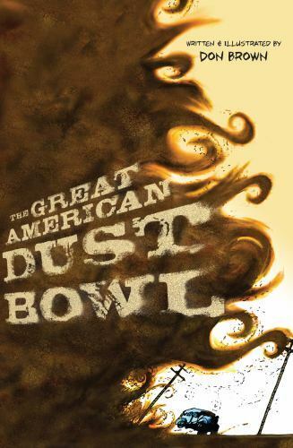 The Great American Dust Bowl By Don Brown Graphic Novel Books & Magazines:Books Unbranded   